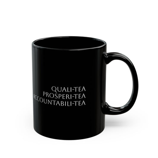Stonii | Signature | Quali-Tea Prosperi-Tea Accountabili-Tea Mug | Black | 11oz, 15oz
